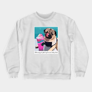 Pug & new trendy drink Crewneck Sweatshirt